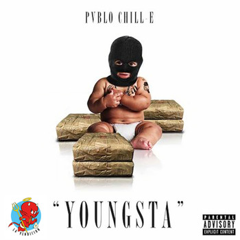 Pablo Chill-E - Youngsta (Explicit)