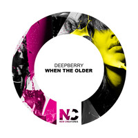 Deepberry - When the Older