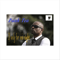 Bush Tea - If Only for One Night
