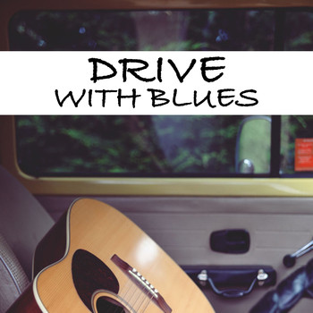Various Artists - Drive With Blues