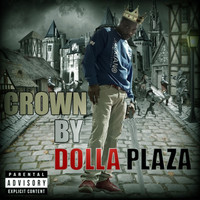 Dolla Plaza - Crown (Explicit)