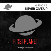 Miss C.A.T. - Never Give Up