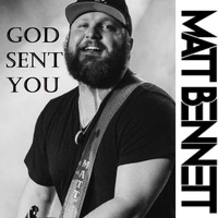 Matt Bennett - God Sent You