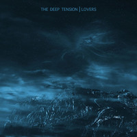 The Deep Tension - Lovers