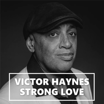 Victor Haynes - Strong Love