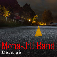Mona-Jill Band - Bara gå