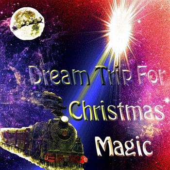 Various Artists - Dream Trip For Christmas Magic