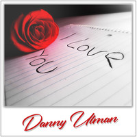 Danny Ulman - I Love You