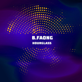 B.Faong - Hourglass