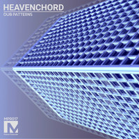 Heavenchord - Dub Patterns