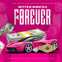 Bittah Sosicka - Forever (Explicit)