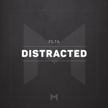 Filta - Distracted
