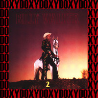 Billy Walker - Cross the Brazos at Waco, Vol.2 (Remastered Version) (Doxy Collection)