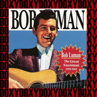 Bob Luman - The Great Snowman 1959-1963 (Remastered Version) (Doxy Collection)
