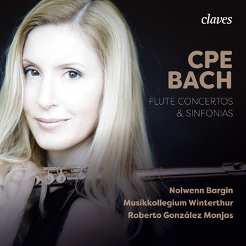 Nolwenn Bargin, Musikkollegium Winterthur & Roberto González Monjas - CPE Bach: Flute Concertos & Sinfonias