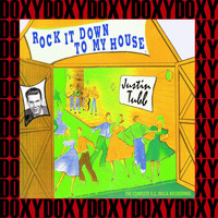 Justin Tubb - Rock It Down to My House, Vol.2 (Remastered Version) (Doxy Collection)