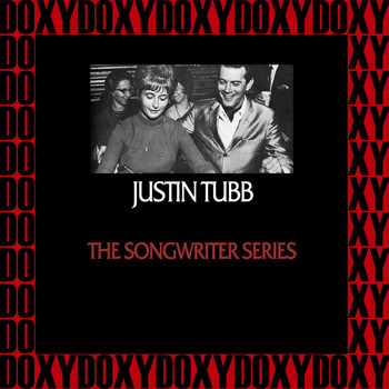 Justin Tubb - The Songwriter Series (Remastered Version) (Doxy Collection)