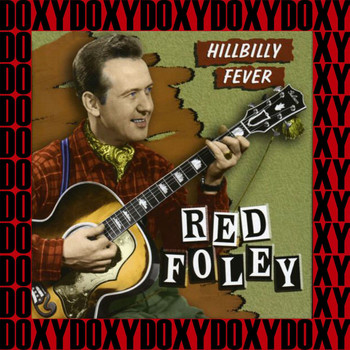 Red Foley - Hillbilly Fever, Smoke On The Water (Remastered Version) (Doxy Collection)
