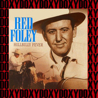 Red Foley - Hillbilly Fever In The O'Zarks (Remastered Version) (Doxy Collection)