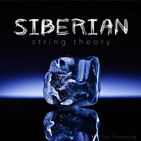 Ben Tavera King - Siberian String Theory