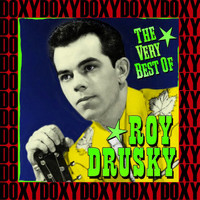 Roy Drusky - The Very Best Of (Remastered Version) (Doxy Collection)