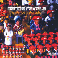Banda Favela - O Ritmo Misturado