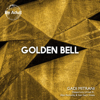 Gadi Mitrani - Golden Bell
