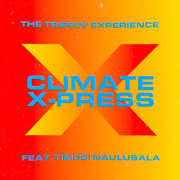 David Andréas and Trippin Experience featuring Timoci Naulusala - Climate X-press