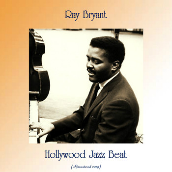 Ray Bryant - Hollywood Jazz Beat (Remastered 2019)