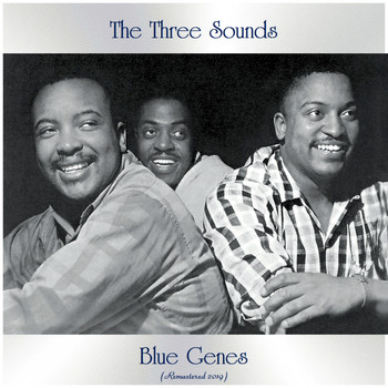The Three Sounds - Blue Genes (Remastered 2019)