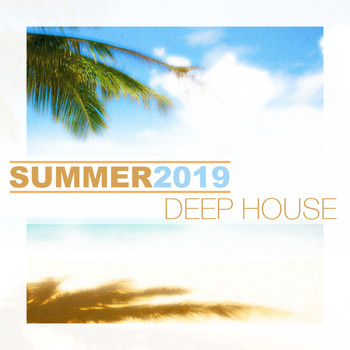 Various Artists - Summer 2019 Deep House