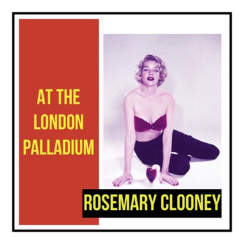 Rosemary Clooney - At the London Palladium