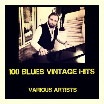 Various Artists - 100 Blues Vintage Hits