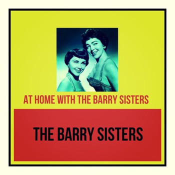The Barry Sisters - At Home With The Barry Sisters