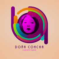 Conchita Piquer - Doña Concha