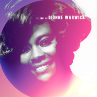 Dionne Warwick - El Soul De Dionne Warwick