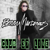 Benny Mardones - Club 37 (Live)