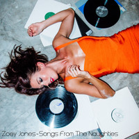 Zoey Jones - Songs from the Naughties