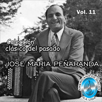 José Maria Peñaranda - Colección Clásico del Pasado, Vol. 11