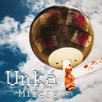 Unká - Mirage