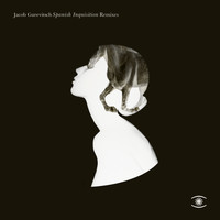 Jacob Gurevitsch - Spanish Inquisition (Remixes)