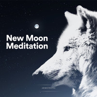 Armstrong - New Moon Meditation