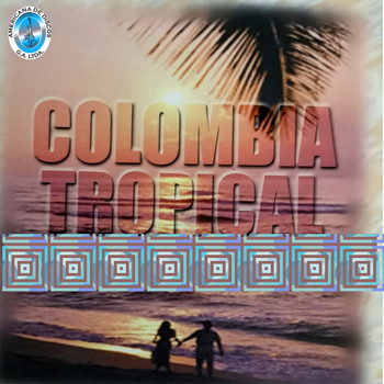 Varios Artistas - Colombia Tropical