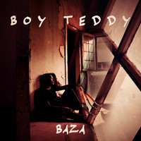 Boy Teddy - Baza