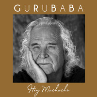 Gurubaba - Hey Muchacho