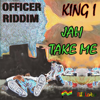 King I - Jah Take Me