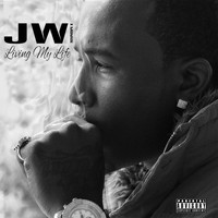 JW - Living My Life (feat. Monroe) (Explicit)