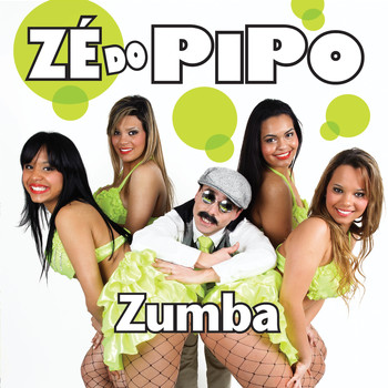 Zé do Pipo - Zumba