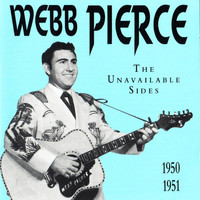 Webb Pierce & His Southern Valley Boys - The Unavailable Sides, 1950 - 1951
