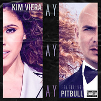 Kim Viera - Ay Ay Ay (Explicit)
